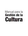 Manual para la gestión de la cultura