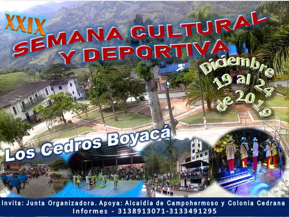 29ª Semana Cultural y Deportiva. Los Cedros, municipio de Campohermoso, diciembre 19 al 24 de 2019