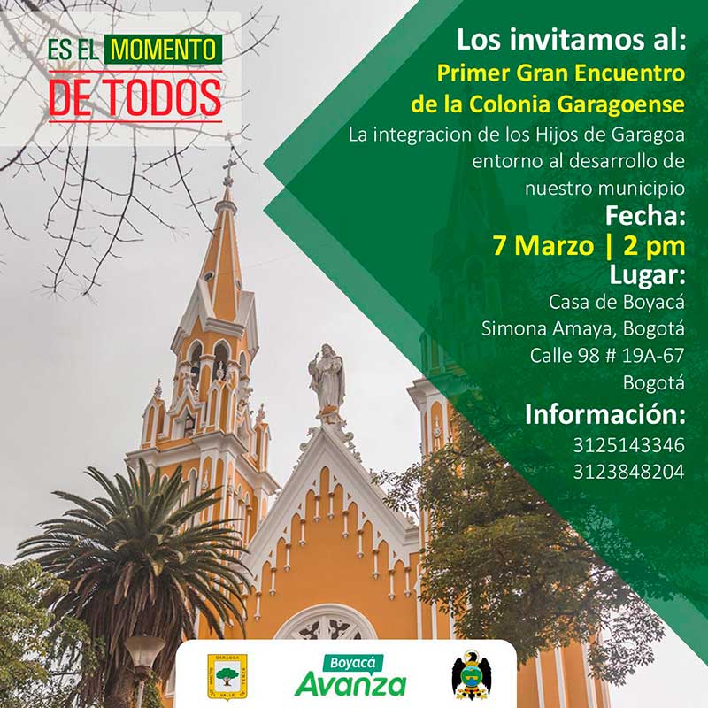 Bogotá, Casa de Boyacá Simona Amaya: Primer Gran encuentro de la Colonia Garagoense. Marzo 7 de 2020