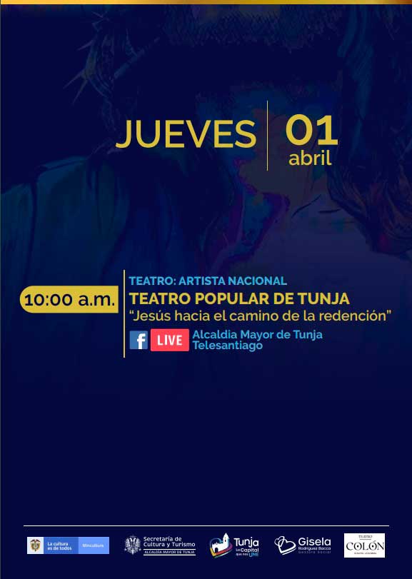 Programación Cultural Semana Santa en Tunja, jueves 01 de abril de 2021