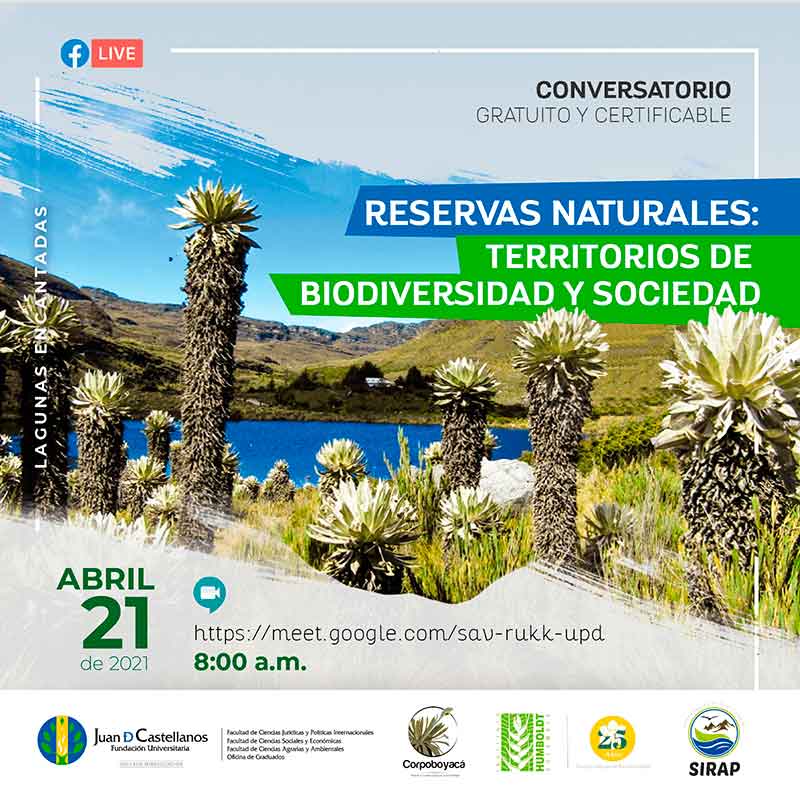 Conversatorio: “Reservas naturales: territorios de biodiversidad y sociedad”. Tunja, abril 21 de 2021