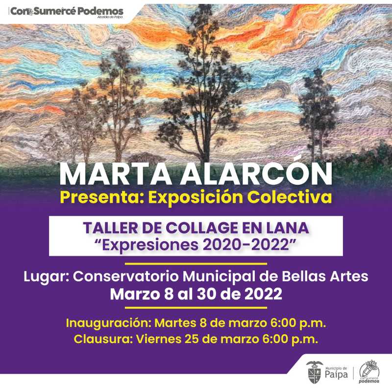 PAIPA: Exposición colectiva "Taller de Collage en Lana Expresiones 2020-2022”. Marzo 8 al 30 de 2022