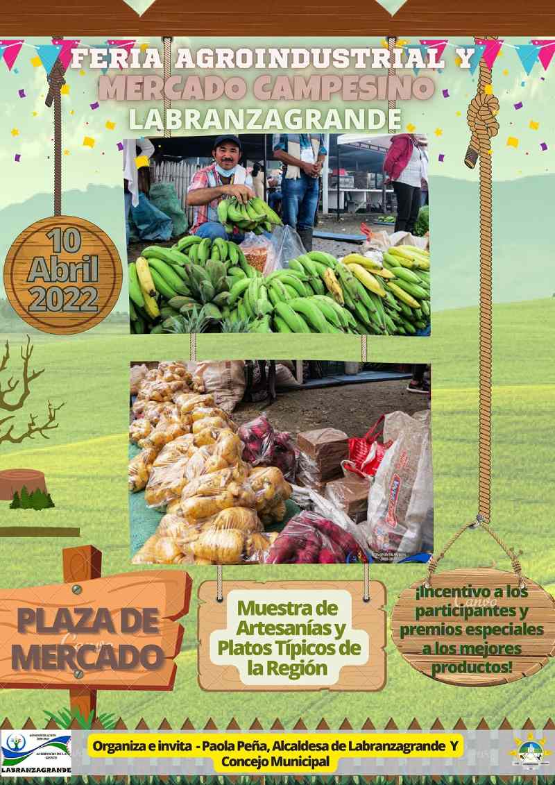 Feria Agroindustrial y Mercado Campesino. Labranzagrande, abril 10 de 2022