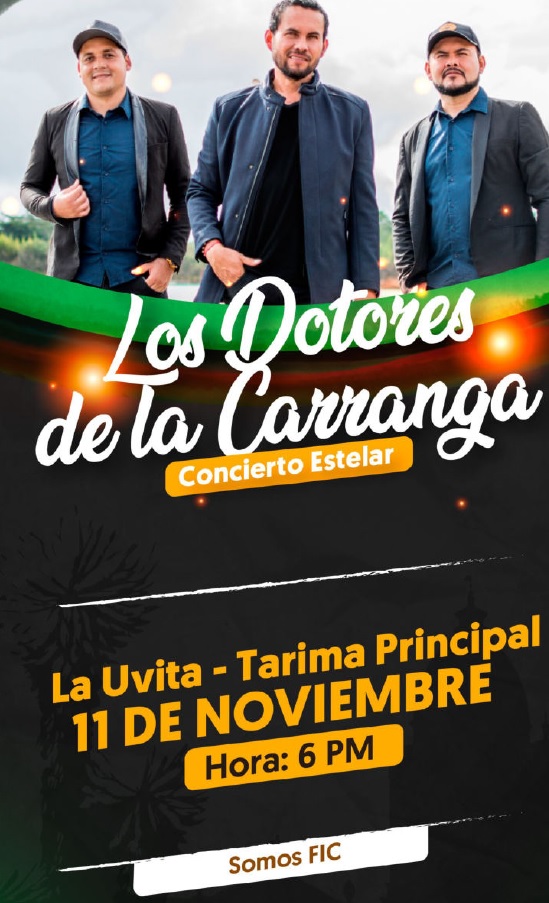 FIC 2021 La Uvita. Concierto Estelar Los Dotores de La Carranga. 11 noviembre, Tarima Principal, 6 pm