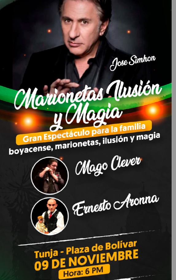 FIC-Tunja.-marionetas,ilusión y magia. Mago Clever, Ernesto Aronna. Plaza de Bolivar, 9 noviembre, 06pm