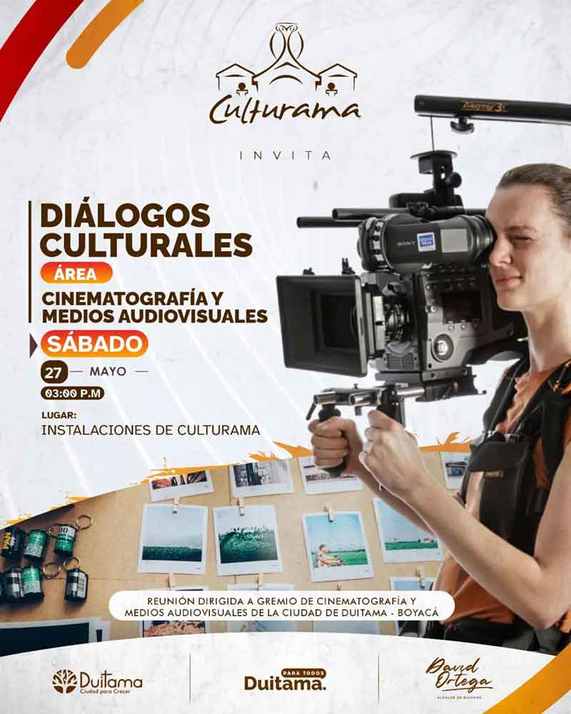 Diálogos culturales: Cinematografía y Medios Audiovisuales. Duitama, mayo 27 de 2023. Instalaciones de Culturama